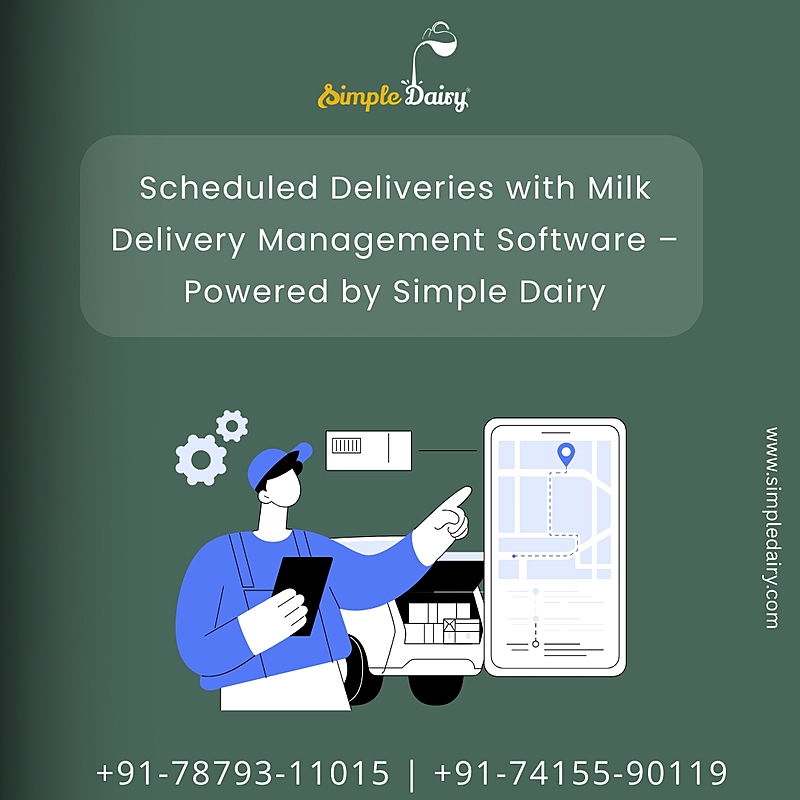 Scheduled Deliveries with Milk Delivery Management Software – Powered by Simple Dairy